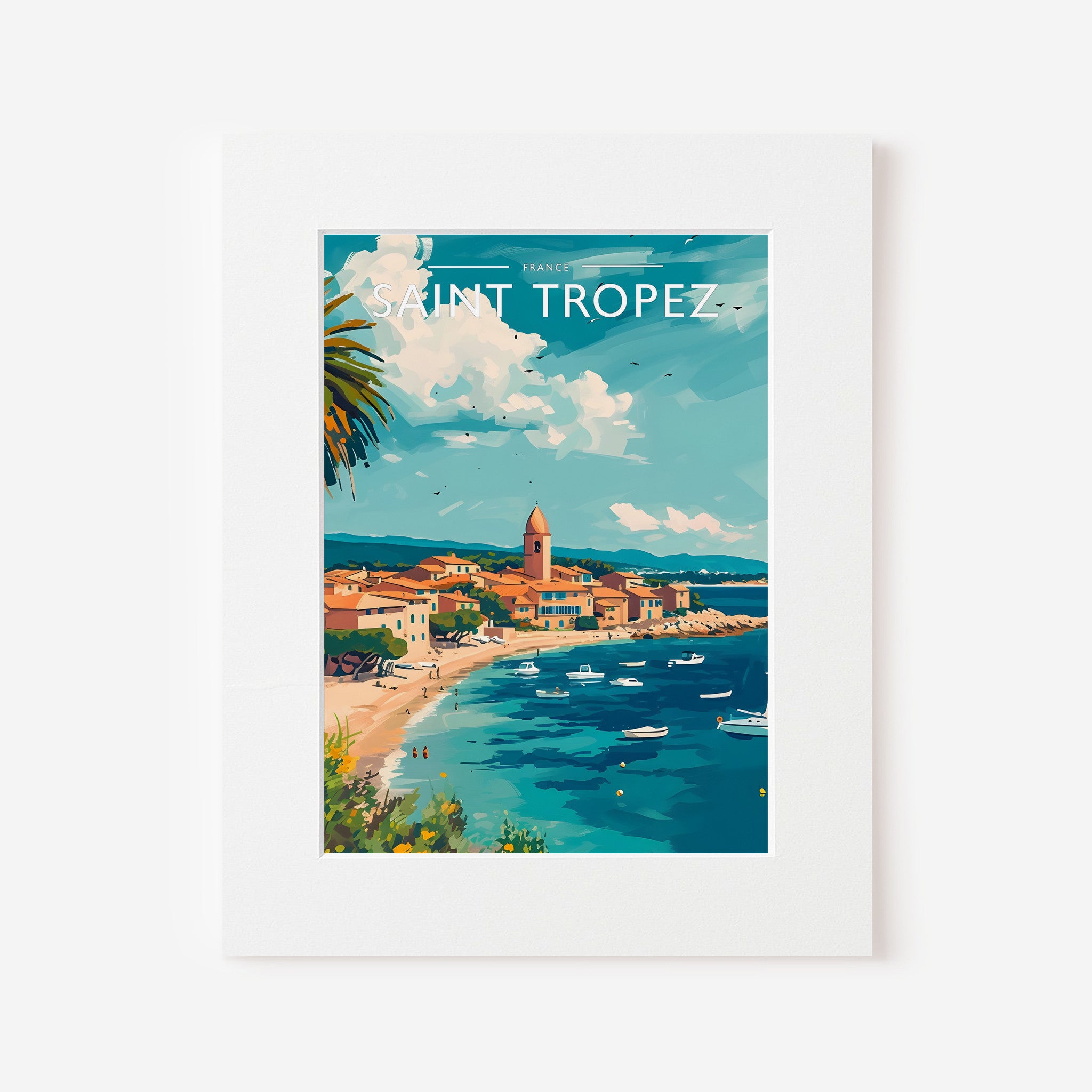 Saint Tropez Travel Poster in a white mount